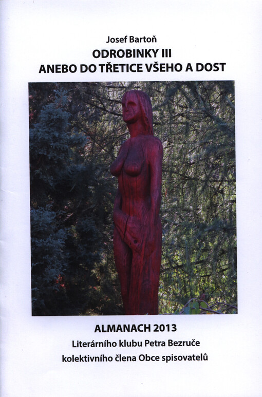 Odrobinky III, anebo, Do třetice všeho a dost :almanach 2013