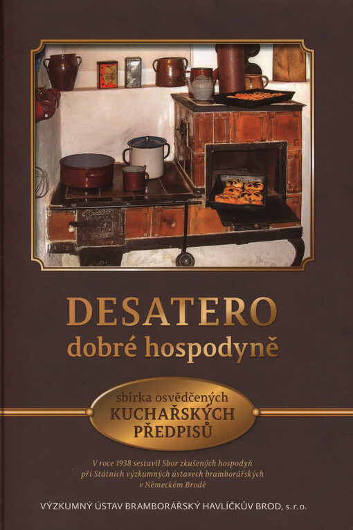 Desatero dobré hospodyně :sbírka osvědčených kuchařských předpisů