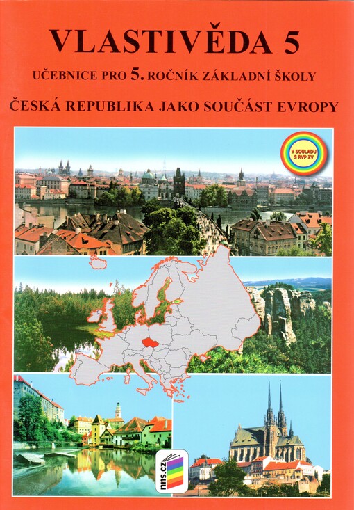 Vlastivěda 5 :Česká republika jako součást Evropy : pro 5. ročník [základní školy]