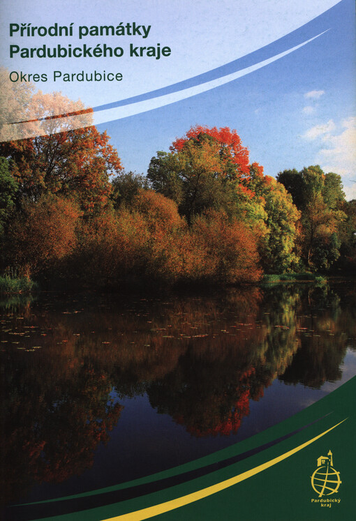 Přírodní památky Pardubického kraje :okres Pardubice