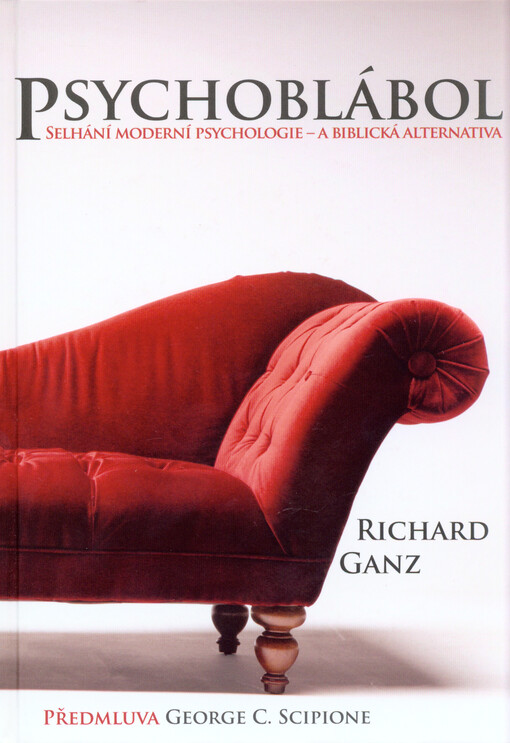 Psychoblábol :selhání moderní psychologie a biblická alternativa