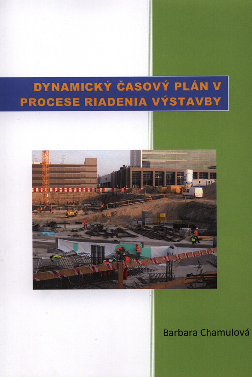 Dynamický časový plán v procese riadenia výstavby