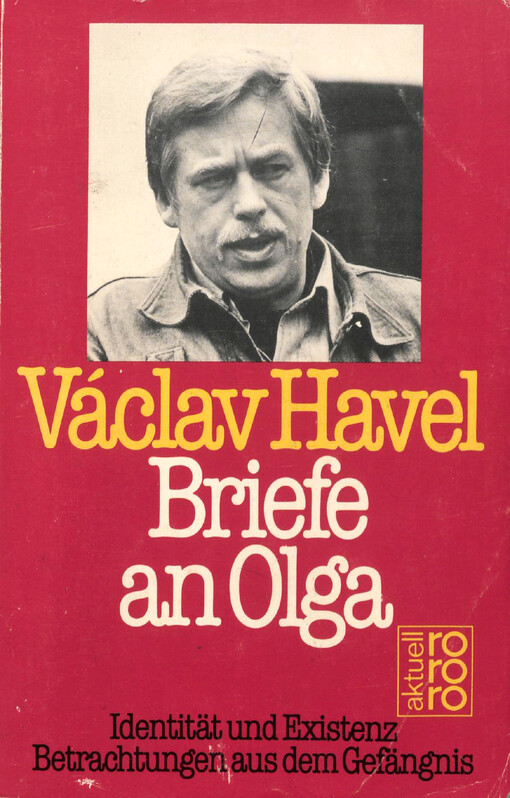 Briefe an Olga :Identität und Existenz : Betrachtungen aus dem Gefängnis