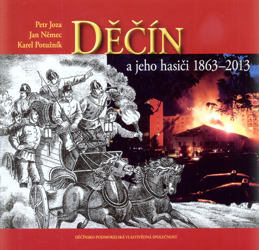 Děčín a jeho hasiči 1863-2013