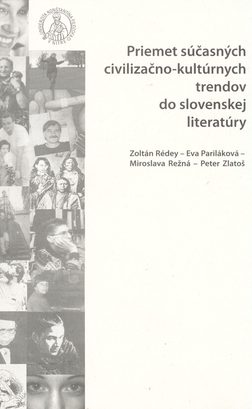 Priemet súčasných civilizačno-kultúrnych trendov do slovenskej literatúry