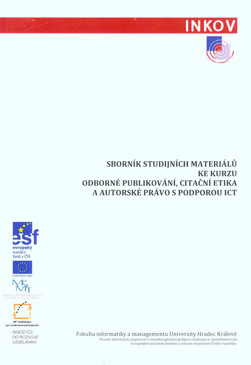 Sborník studijních materiálů ke kurzu Odborné publikování, citační etika a autorské právo s podporou ICT