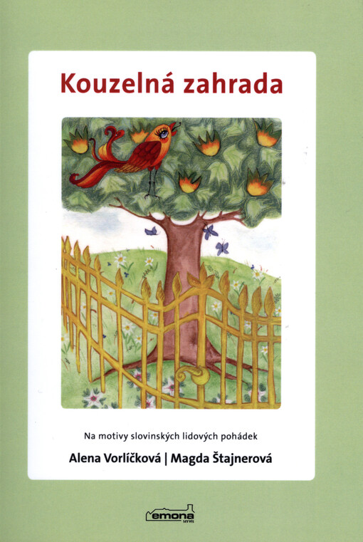 Kouzelná zahrada :slovinské lidové pohádky