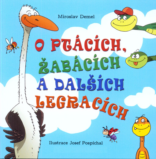 O ptácích, žabácích a dalších legracích