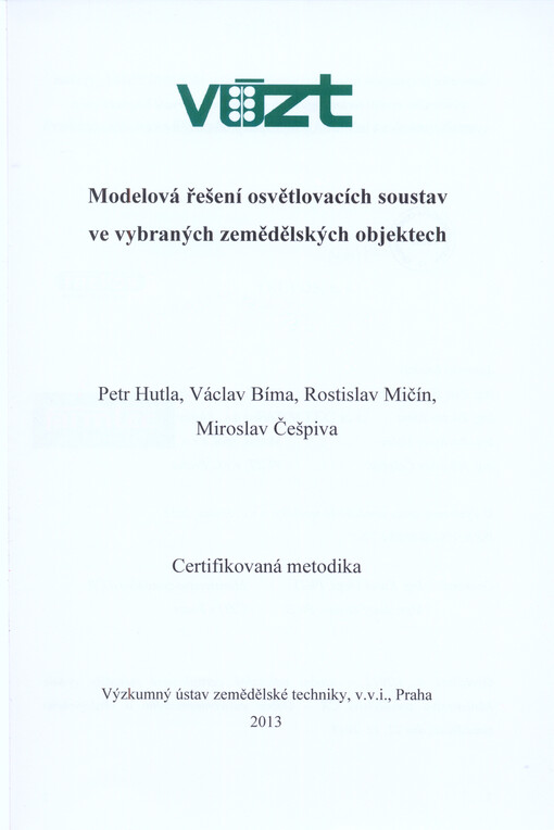 Modelová řešení osvětlovacích soustav ve vybraných zemědělských objektech :certifikovaná metodika