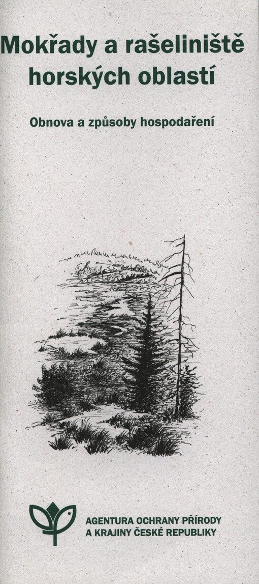 Mokřady a rašeliniště horských oblastí :obnova a způsoby hospodaření