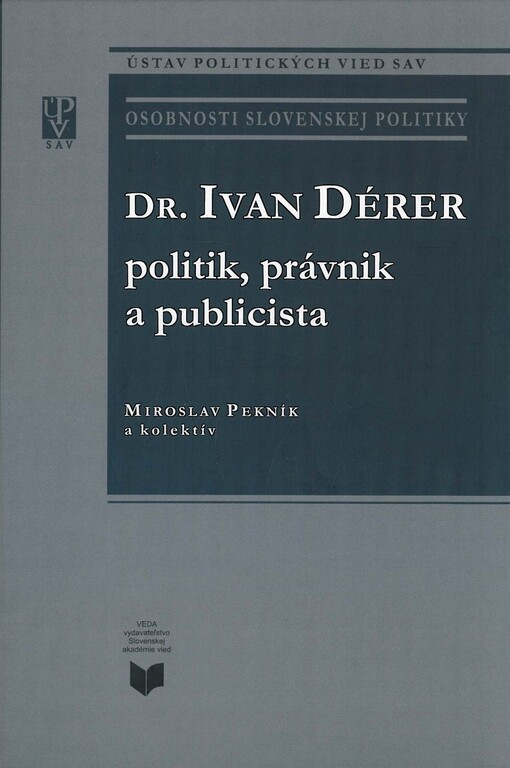 Dr. Ivan Dérer - politik, právnik a publicista    