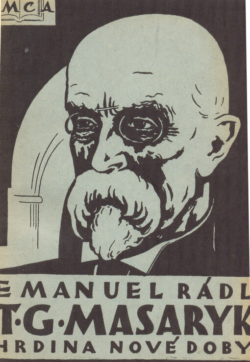 T.G. Masaryk, hrdina nové doby :vyprávěno chlapcům