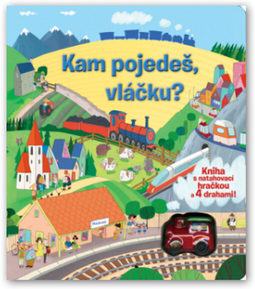 Kam pojedeš, vláčku?