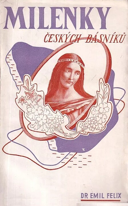 Milenky českých básníků :S kyticí milostné lyriky od Kollára k Máchovi