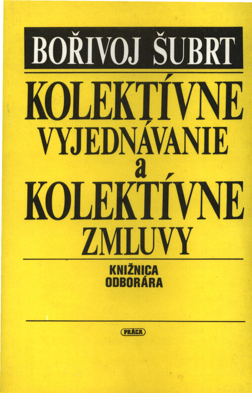 Kolektívne vyjednávanie a kolektívne zmluvy    