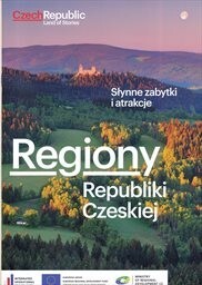 Regiony Republiki Czeskiej :słynne zabytki i atrakcje