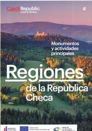 Regiones de la República Checa :monumentos y actividades principales