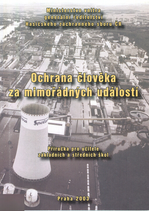Ochrana člověka za mimořádných událostí: příručka pro učitele základních a středních škol
