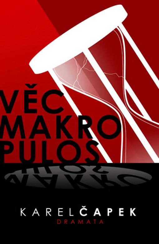 Věc Makropulos : komedie o třech dějstvích