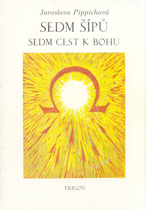 Sedm šípů - sedm cest k Bohu