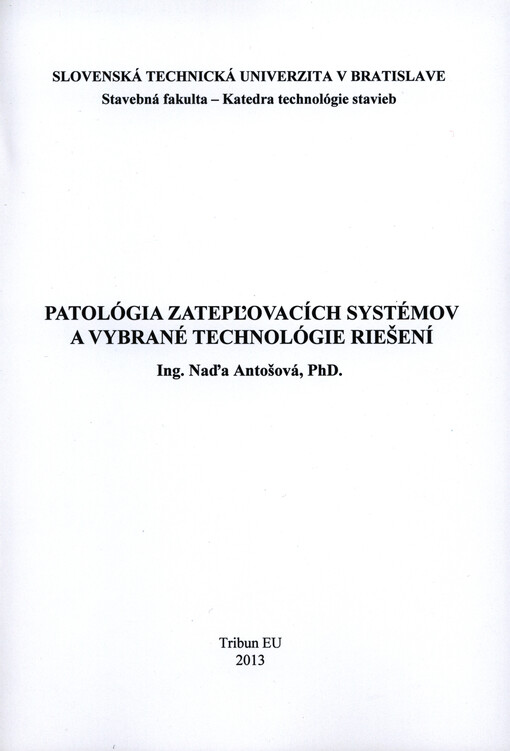 Patológia zatepľovacích systémov a vybrané technológie riešení