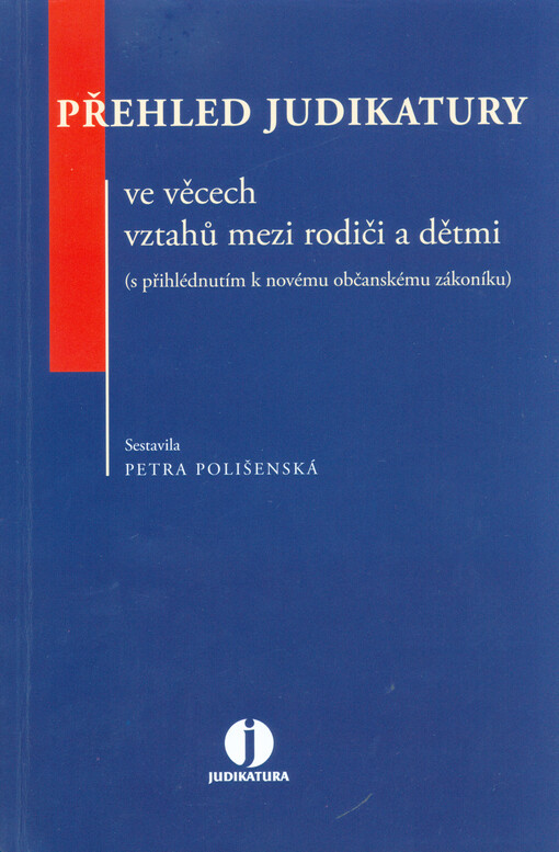 Přehled judikatury ve věcech vztahů mezi rodiči a dětmi