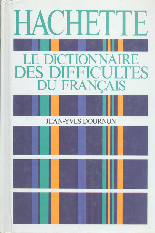 Le dictionnaire des difficultés du français