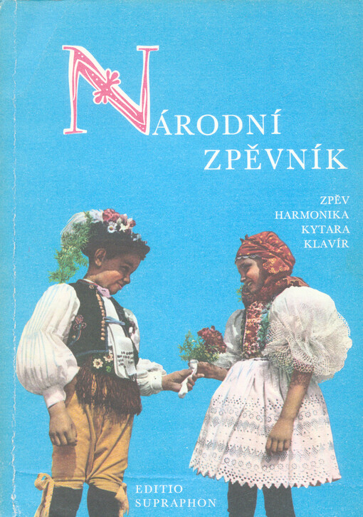 Národní zpěvníkzpěv s doprovodem kytary, harmoniky nebo klavíru, 9. vyd.