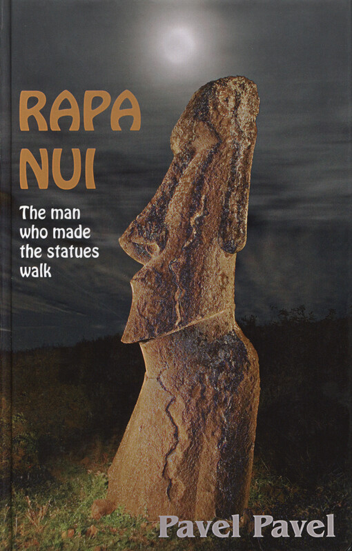 Rapa Nui :the man who made the statues walk