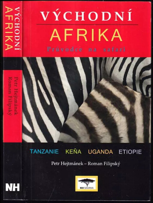 Východní Afrika :Tanzanie, Keňa, Uganda, Etiopie : průvodce na safari