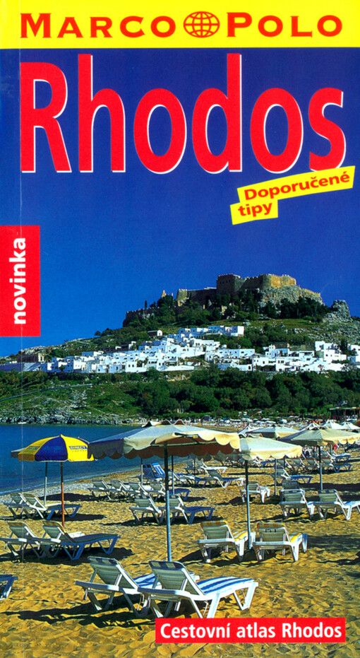 Rhodos : doporučené tipy ; [cestovní atlas Rhodos]