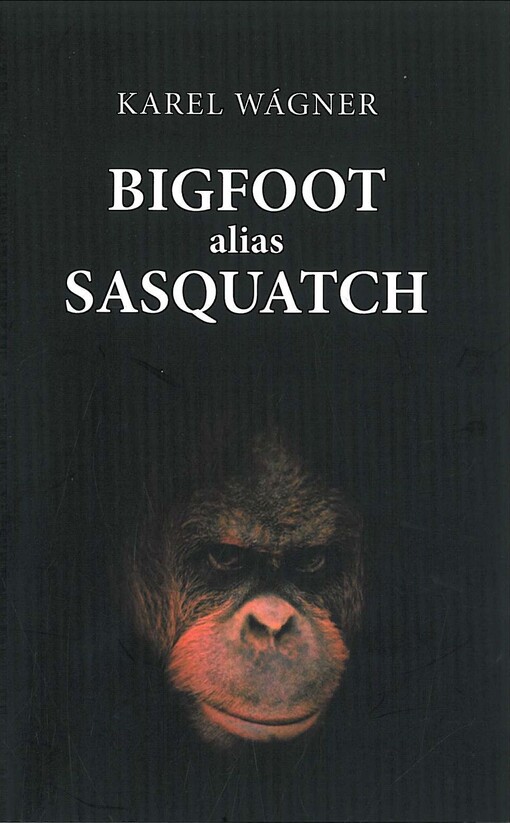 Bigfoot alias Sasquatch