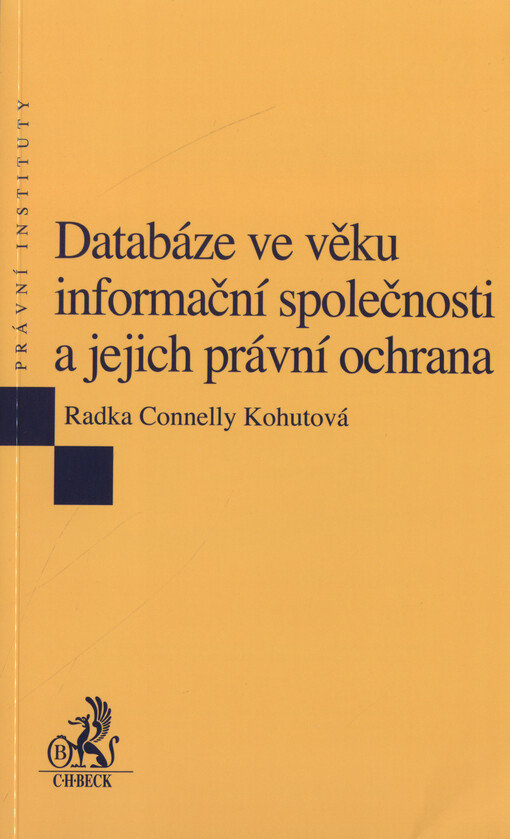 Databáze ve věku informační společnosti a jejich právní ochrana