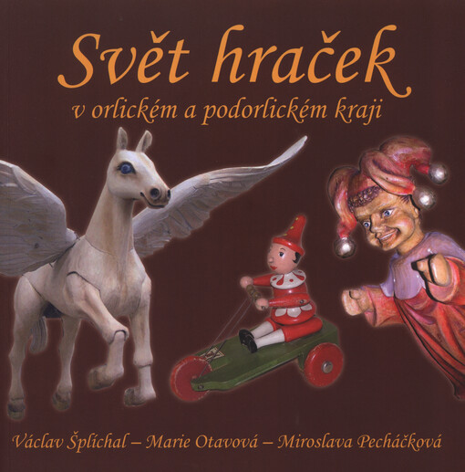 Svět hraček v orlickém a podorlickém kraji