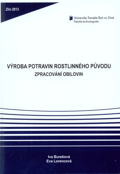 Výroba potravin rostlinného původu :zpracování obilovin