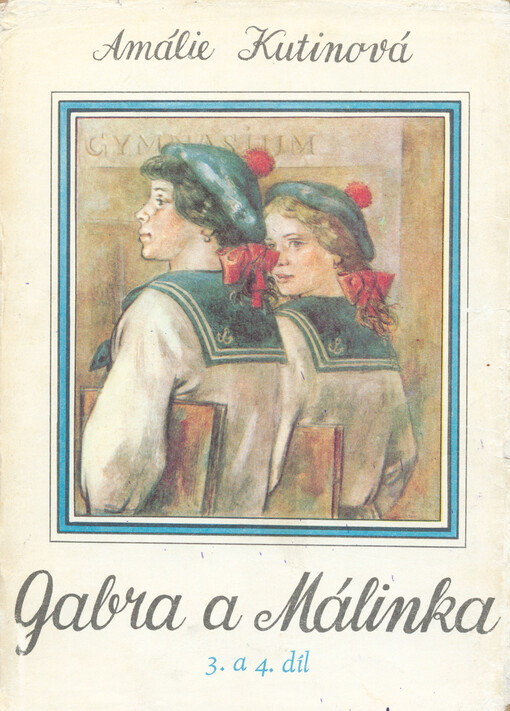 Gabra a Málinka se učí latinsky.Gabra a Málinka v čarovné zemi.3. [díl] ;