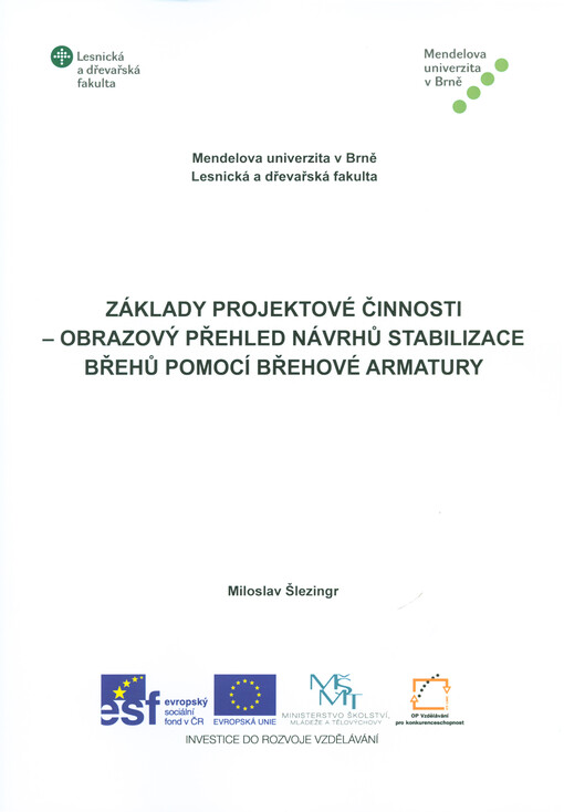 Základy projektové činnosti - obrazový přehled návrhů stabilizace břehů pomocí břehové armatury