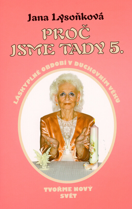 Proč jsme tady, 5. díl