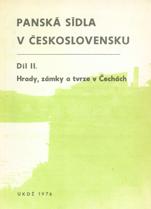 Panská sídla v Československu.Díl II.,Čechy