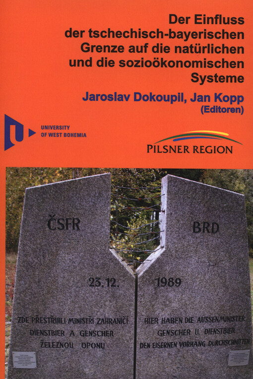 Der Einfluss der tschechisch-bayerischen Grenze auf die natürlichen und die sozioökonomischen Systeme
