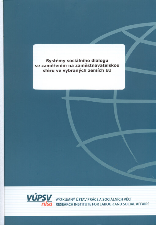 Systémy sociálního dialogu se zaměřením na zaměstnavatelskou sféru ve vybraných zemích EU    