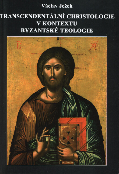 Transcendentální christologie v kontextu byzantské teologie    