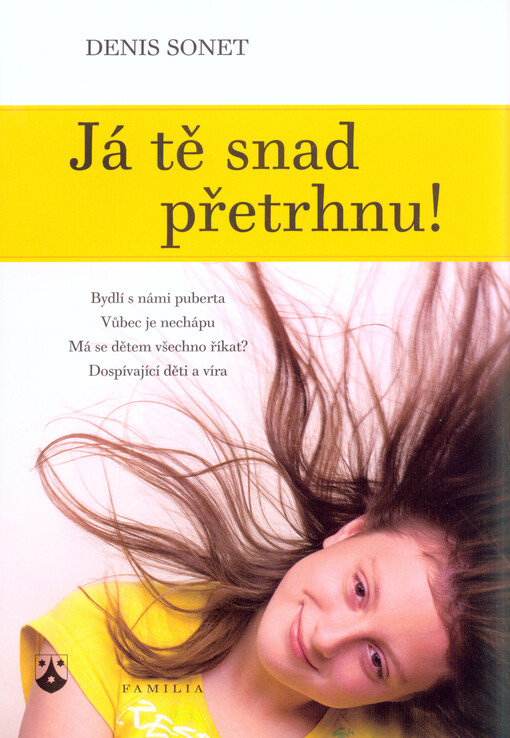 Já tě snad přetrhnu!