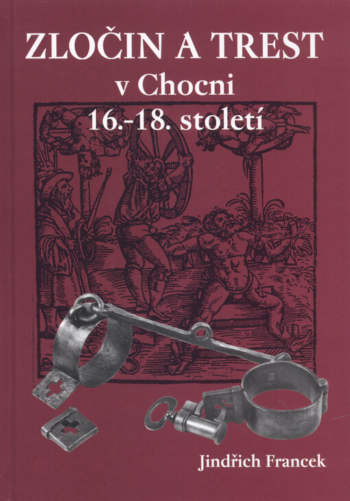 Zločin a trest v Chocni 16.- 18. století