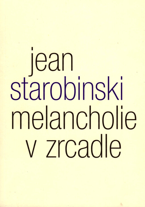 Melancholie v zrcadle: tři přednášky o Baudelairovi