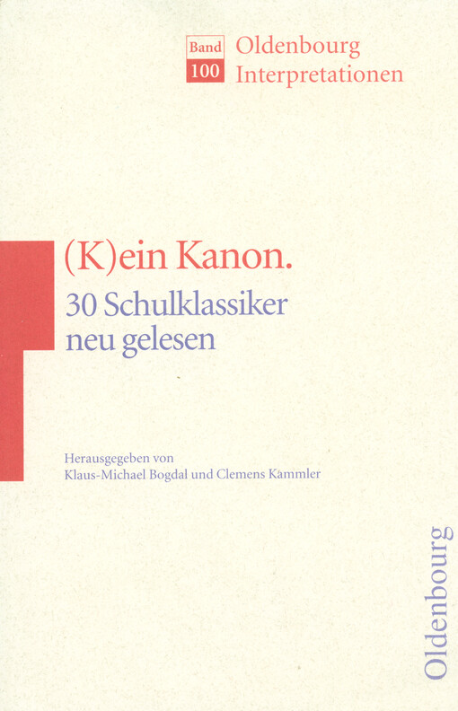 (K)ein Kanon : 30 Schulklassiker neu gelesen   