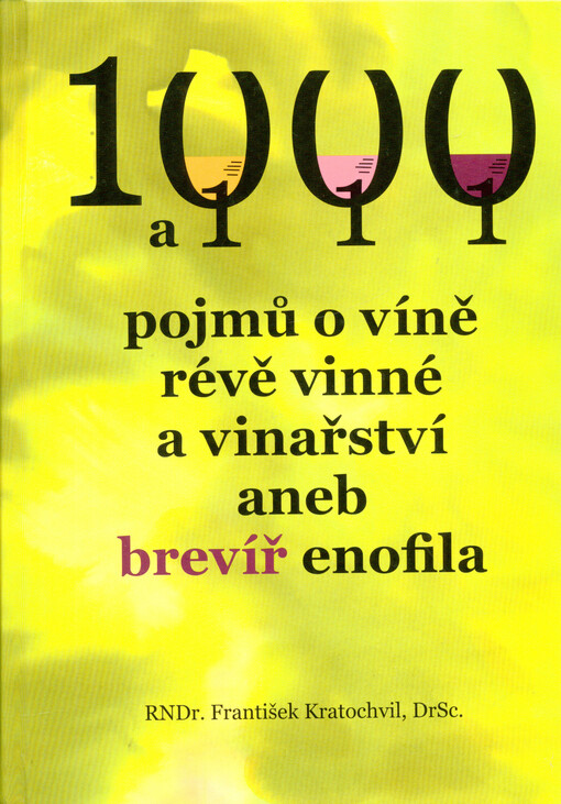 1000 a 111 pojmů o víně, révě vinné a vinařství, aneb, Brevíř enofila