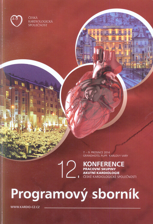 ... Konference Pracovní skupiny Akutní kardiologie České kardiologické společnosti :programový sborník : Karlovy Vary ...