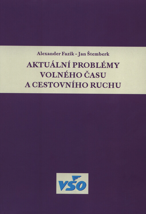 Aktuální problémy volného času a cestovního ruchu