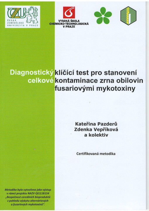 Diagnostický klíčící test pro stanovení celkové kontaminace zrna obilovin fusariovými mykotoxiny :certifikovaná metodika